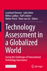 Technology Assessment in a Globalized World - Leonhard Hennen ; Julia Hahn ; Miltos Ladikas ; Ralf Lindner ; Walter Peissl ; Rinie van Est - 9783031106163