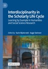 Interdisciplinarity in the Scholarly Life Cycle - Karin Bijsterveld ; Aagje Swinnen - 9783031111105