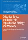Oxidative Stress and Toxicity in Reproductive Biology and Medicine - Shubhadeep Roychoudhury ; Kavindra Kumar Kesari - 9783031129650