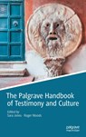 The Palgrave Handbook of Testimony and Culture - Sara Jones ; Roger Woods - 9783031137938