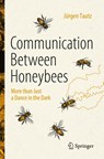 Communication Between Honeybees - Jurgen Tautz - 9783031152443