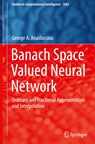 Banach Space Valued Neural Network - George A. Anastassiou - 9783031163999