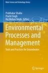 Environmental Processes and Management - Prabhakar Shukla ; Prachi Singh ; Raj Mohan Singh - 9783031202070
