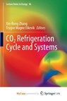 CO2 Refrigeration Cycle and Systems - Zhang Xin-Rong Zhang ; Eikevik Trygve Magne Eikevik - 9783031225130
