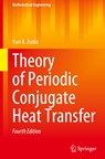 Theory of Periodic Conjugate Heat Transfer - Yuri B. Zudin - 9783031251665