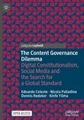 The Content Governance Dilemma - Edoardo Celeste ; Nicola Palladino ; Dennis Redeker ; Kinfe Yilma - 9783031329234