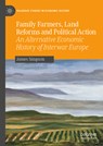 Family Farmers, Land Reforms and Political Action - James Simpson - 9783031672804