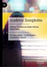 Academic Xenophobia - Precious Simba ; Cyrill Walters ; Jonathan D. Jansen - 9783031788086