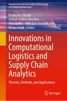 Innovations in Computational Logistics and Supply Chain Analytics - Ibraheem Alharbi ; Chiheb-Eddine Ben Ncir ; Alaa Qaffas - 9783032029386