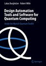 Design Automation Tools and Software for Quantum Computing - Lukas Burgholzer ; Robert Wille - 9783032067692