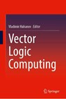 Vector Logic Computing - Vladimir Hahanov - 9783032070005