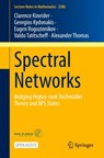 Spectral Networks - Clarence Kineider ; Georgios Kydonakis ; Eugen Rogozinnikov ; Valdo Tatitscheff - 9783032092182