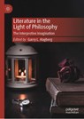 Literature in the Light of Philosophy - Garry L. Hagberg - 9783032092564