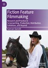 Fiction Feature Filmmaking - Kamran Qureshi - 9783032104502