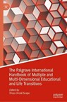 The Palgrave International Handbook of Multiple and Multi-Dimensional Educational and Life Transitions - Divya Jindal-Snape - 9783032111449
