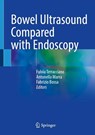 Bowel Ultrasound Compared with Endoscopy - Fulvia Terracciano ; Antonella Marra ; Fabrizio Bossa - 9783032114174