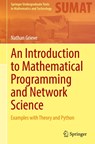 An Introduction to Mathematical Programming and Network Science - Nathan Grieve - 9783032133298