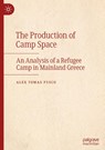 The Production of Camp Space - Alex Tomas Fusco - 9783032172082