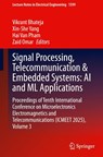 Signal Processing, Telecommunication & Embedded Systems: AI and ML Applications - Vikrant Bhateja ; Xin-She Yang ; Hai Van Pham - 9783032203175