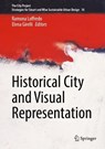 Historical City and Visual Representation - Ramona Loffredo ; Elena Girelli - 9783032211590