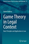 Game Theory in Legal Context - Gabriel Hallevy - 9783032232069