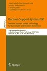 Decision Support Systems XVI. Decision Support System Technology for Sustainable and Resilient Transitions - Ana Paula Cabral Seixas Costa ; Sandro Radovanovic ; Guoqing Zhao - 9783032251459
