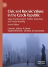 Civic and Uncivic Values in the Czech Republic - Sabrina P. Ramet ; Vladimir Ðordevic ; Christine M. Hassenstab - 9783032264916