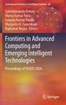 Frontiers in Advanced Computing and Emerging Intelligent Technologies - Satchidananda Dehuri ; Manoj Kumar Patra ; Sanjaya Kumar Panda - 9783032295002