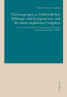 Ueberzeugungen Zu Fruehkindlichen Bildungs- Und Lernprozessen Und Die Damit Implizierten Aufgaben - Katrin Schaerer-Surbeck - 9783034324229