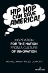 Hip Hop Can Save America! - Michael “Manny Faces” Conforti - 9783034352147