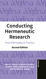 Conducting Hermeneutic Research - Nancy J. Moules ; Graham McCaffrey ; James C. Field ; Catherine M. Laing - 9783034355223