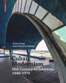 Cuban Modernism - Victor Deupi ; Jean-Francois Lejeune - 9783035616415