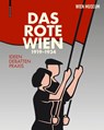 Das Rote Wien 1919–1934 - Werner Michael Schwarz ; Georg Spitaler ; Elke Wikidal - 9783035619577