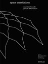 Space Tessellations - HOEYDONCK,  Werner Van ; Kern, Christian ; Sommeregger, Eva - 9783035625172