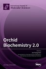 Orchid Biochemistry 2.0 - Jen-Tsung Chen - 9783036546520