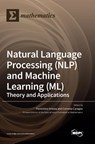 Natural Language Processing (NLP) and Machine Learning (ML) - Florentina Hristea - 9783036555799