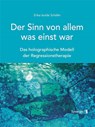 Der Sinn von allem, was einst war - SCHÄFER,  Erika Isolde - 9783037520956