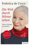 Die Welt durch Wörter sehen - Federica de Cesco - 9783037631386