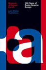 100 Years of Swiss Graphic Design - Christian Brandle ; Karin Gimmi ; Barbara Junod - 9783037783993