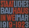 State Bauhaus in Weimar 1919–1923 - Lars Muller - 9783037786239