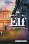 Die Solothurner Elf - H. David - 9783037887196