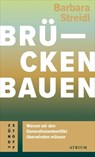 Brücken bauen - Barbara Streidl - 9783037922279