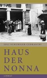 Haus der Nonna - Joli Schubiger-Cedraschi - 9783038550563