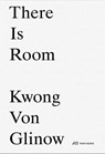 There Is Room - Lap Chi Kwong ; Alison Von Glinow - 9783038604822