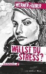 Färber, W: Willst du Stress? - FÄRBER,  Werner - 9783038640059