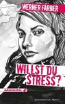 Willst du Stress? - Werner Färber - 9783038642060