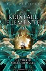 Die Kristallelemente (Band 2): Die türkise Seele der Wüste - B. E. Pfeiffer - 9783038961475