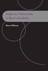 Subjective Universality in Kant's Aesthetics - WILSON,  Ross - 9783039111060