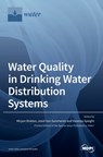 Water Quality in Drinking Water Distribution Systems - Mirjam Blokker - 9783039360123