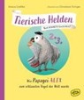 Tierische Helden: Wie Papagei Alex zum schlausten Vogel der Welt wurde - Jessica Liedtke - 9783039670260
